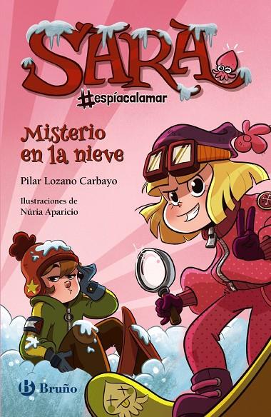 SARA #ESPÍACALAMAR - MISTERIO EN LA NIEVE | 9788469629536 | LOZANO CARBAYO, PILAR | Galatea Llibres | Llibreria online de Reus, Tarragona | Comprar llibres en català i castellà online