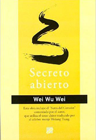 SECRETO ABIERTO | 9788495496461 | WEI, WU WEI | Galatea Llibres | Llibreria online de Reus, Tarragona | Comprar llibres en català i castellà online