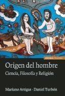 ORIGEN DEL HOMBRE | 9788431325459 | MARIANO ARTIGAS Y DANIEL TURBÓN | Galatea Llibres | Llibreria online de Reus, Tarragona | Comprar llibres en català i castellà online