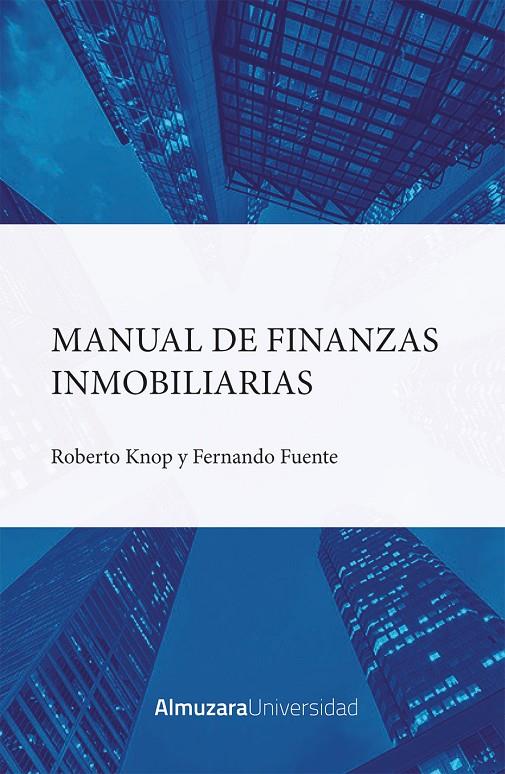 MANUAL DE FINANZAS INMOBILIARIAS | 9788411316699 | KNOP, ROBERT | Galatea Llibres | Llibreria online de Reus, Tarragona | Comprar llibres en català i castellà online