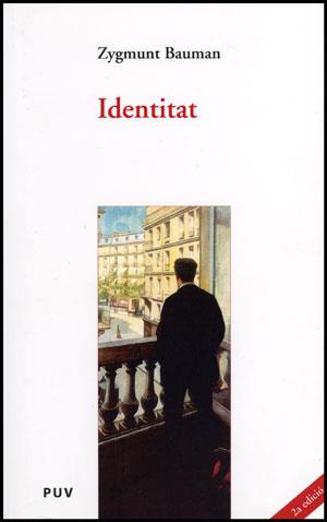 IDENTITAT | 9788437077567 | BAUMAN, ZYGMUNT | Galatea Llibres | Llibreria online de Reus, Tarragona | Comprar llibres en català i castellà online