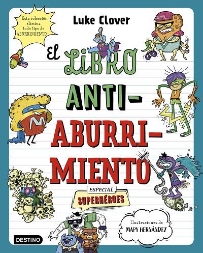 EL LIBRO ANTIABURRIMIENTO. ESPECIAL SUPERHÉROES | 9788408271857 | HERNÁNDEZ, MAPY/CLOVER, LUKE | Galatea Llibres | Llibreria online de Reus, Tarragona | Comprar llibres en català i castellà online