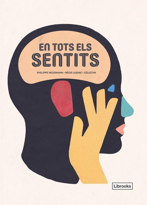 EN TOTS ELS SENTITS | 9788494983245 | NESSMANN, PHILIPPE/LEJONC, RÉGIS/CÉLESTIN | Galatea Llibres | Llibreria online de Reus, Tarragona | Comprar llibres en català i castellà online