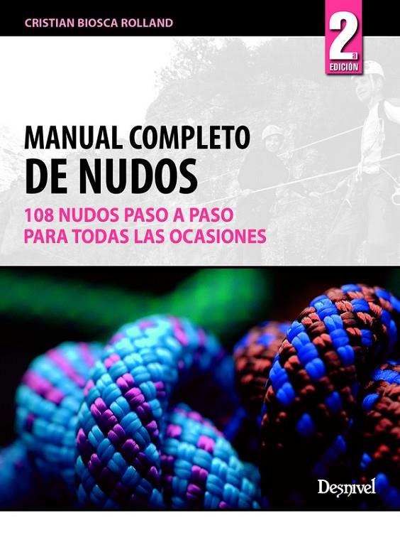 MANUAL COMPLETO DE NUDOS.108 NUDOS PASO A PASO | 9788498292114 | BIOSCA, CRISTIAN | Galatea Llibres | Llibreria online de Reus, Tarragona | Comprar llibres en català i castellà online