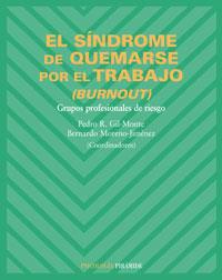 SINDROME DE QUEMARSE POR EL TRABAJO (BURNOUT) : GRUPOS PR | 9788436821123 | GIL-MONTE, PEDRO R. | Galatea Llibres | Librería online de Reus, Tarragona | Comprar libros en catalán y castellano online