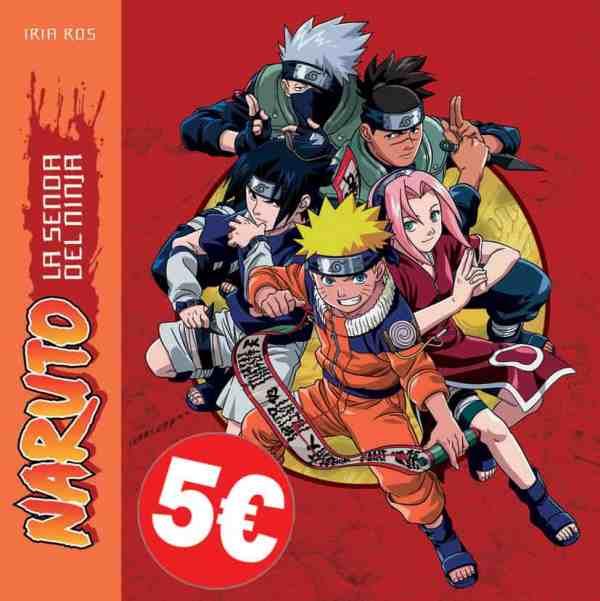 NARUTO: LA SENDA DEL NINJA | 9788492458455 | ROS PIÑEIRO, IRIA | Galatea Llibres | Librería online de Reus, Tarragona | Comprar libros en catalán y castellano online