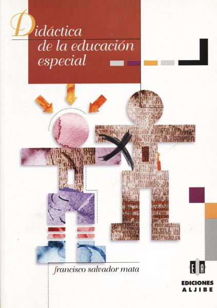 DIDACTICA DE LA EDUCACION ESPECIAL | 9788495212016 | SALVADOR MATA, FRANCISCO | Galatea Llibres | Llibreria online de Reus, Tarragona | Comprar llibres en català i castellà online