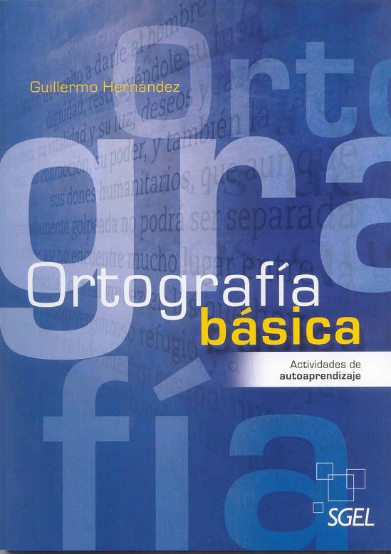 ORTOGRAFIA BASICA | 9788497785990 | HERNANDEZ, GUILLERMO | Galatea Llibres | Llibreria online de Reus, Tarragona | Comprar llibres en català i castellà online