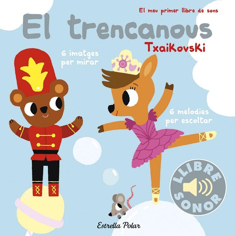 EL TRENCANOUS. EL MEU PRIMER LLIBRE DE SONS | 9788491373995 | BILLET, MARION | Galatea Llibres | Llibreria online de Reus, Tarragona | Comprar llibres en català i castellà online