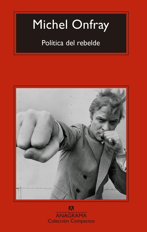 POLÍTICA DEL REBELDE | 9788433960528 | ONFRAY, MICHEL | Galatea Llibres | Librería online de Reus, Tarragona | Comprar libros en catalán y castellano online