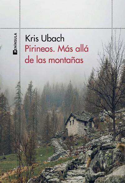 PIRINEOS MAS ALLA DE LAS MONTAÑAS | 9788411001816 | UBACH, KRIS | Galatea Llibres | Llibreria online de Reus, Tarragona | Comprar llibres en català i castellà online