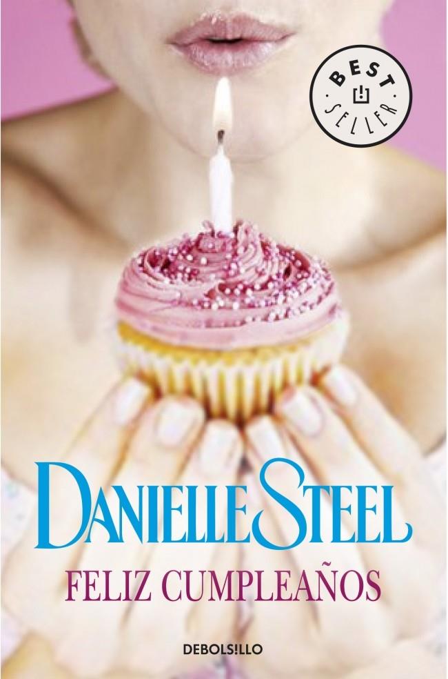 FELIZ CUMPLEAÑOS | 9788490624395 | STEEL, DANIELLE | Galatea Llibres | Llibreria online de Reus, Tarragona | Comprar llibres en català i castellà online