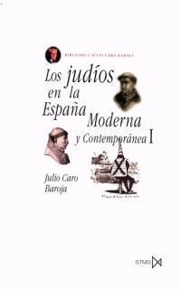 JUDIOS EN LA ESPAÑA MODERNA Y CONTEMPORANEA.VOL.1    (DIP | 9788470900907 | CARO BAROJA, JULIO | Galatea Llibres | Librería online de Reus, Tarragona | Comprar libros en catalán y castellano online