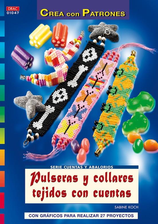 PULSERAS Y COLLARES TEJIDOS CON CUENTAS | 9788498740684 | KOCH, SABINE | Galatea Llibres | Llibreria online de Reus, Tarragona | Comprar llibres en català i castellà online