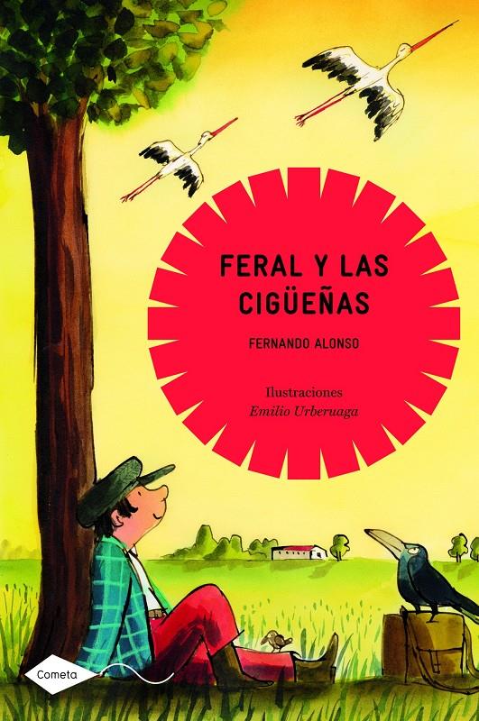 FERAL Y LAS CIGUEÑAS | 9788408088790 | ALONSO ALONSO, FERNANDO | Galatea Llibres | Librería online de Reus, Tarragona | Comprar libros en catalán y castellano online