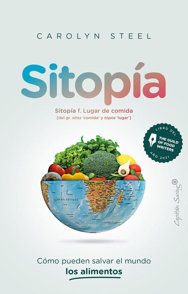 SITOPIA | 9788412554007 | STEEL, CAROLYN | Galatea Llibres | Llibreria online de Reus, Tarragona | Comprar llibres en català i castellà online