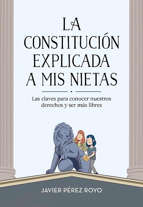 LA CONSTITUCIÓN EXPLICADA A MI NIETAS | 9788416712922 | PÉREZ ROYO, JAVIER | Galatea Llibres | Llibreria online de Reus, Tarragona | Comprar llibres en català i castellà online