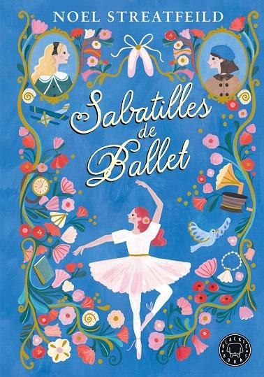 SABATILLES DE BALLET | 9788410025943 | STREATFEILD, NOEL | Galatea Llibres | Llibreria online de Reus, Tarragona | Comprar llibres en català i castellà online