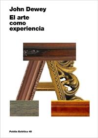 ARTE COMO EXPERIENCIA, EL | 9788449321184 | DEWEY, JOHN | Galatea Llibres | Llibreria online de Reus, Tarragona | Comprar llibres en català i castellà online