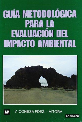 GUIA METODOLOGICA PARA LA EVALUACION DEL IMPACTO AMBIENTAL | 9788484763840 | CONESA FERNANDEZ V. | Galatea Llibres | Llibreria online de Reus, Tarragona | Comprar llibres en català i castellà online