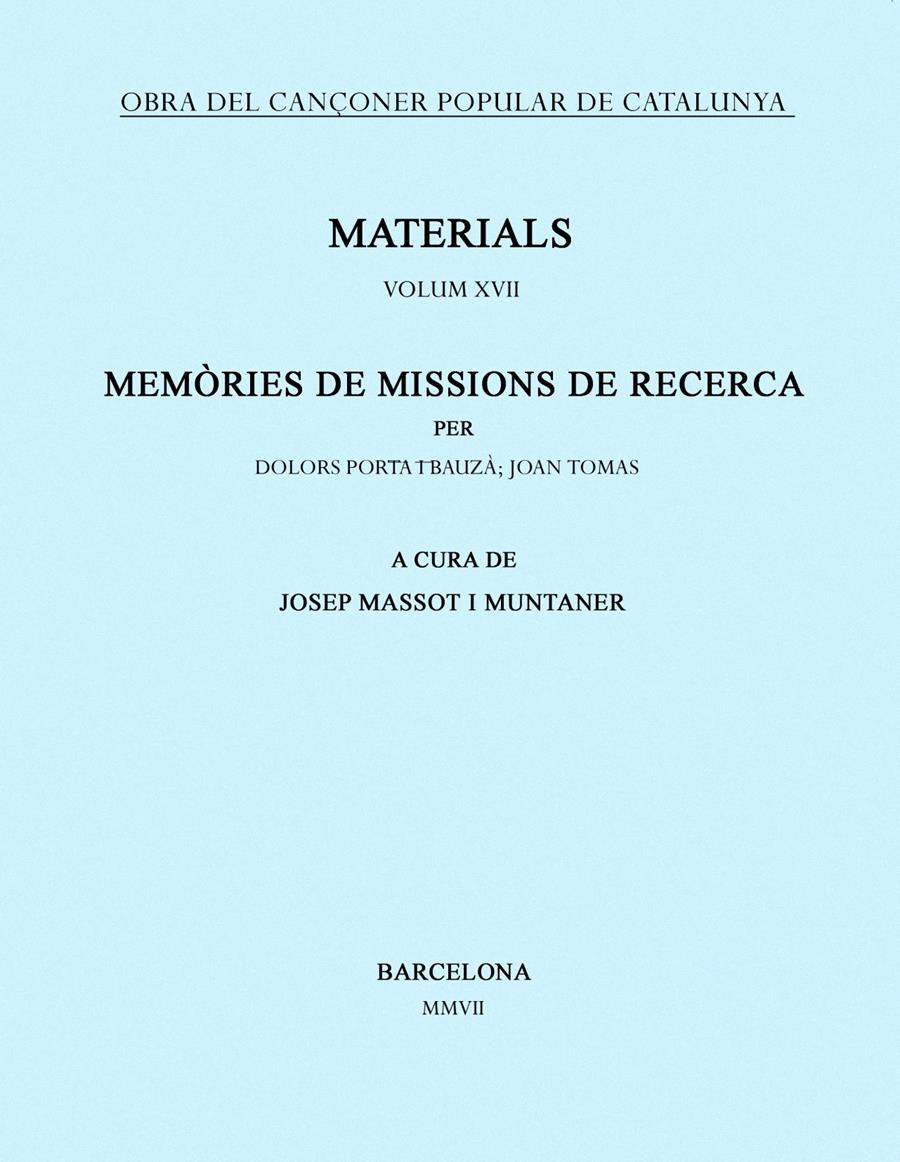 MATERIALS VOL.XVII MEMORIES DE MISSIONS DE RECERCA | 9788484158998 | MASSOT MUNTANER, JOSEP | Galatea Llibres | Llibreria online de Reus, Tarragona | Comprar llibres en català i castellà online