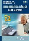 INFORMÁTICA BÁSICA PARA MAYORES | 9788492650644 | CRUZ HERRADÓN, ANA | Galatea Llibres | Llibreria online de Reus, Tarragona | Comprar llibres en català i castellà online