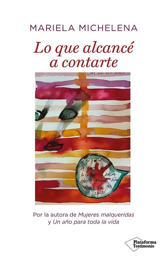 LO QUE ALCANCÉ A CONTARTE | 9788419655547 | MICHELENA, MARIELA | Galatea Llibres | Llibreria online de Reus, Tarragona | Comprar llibres en català i castellà online