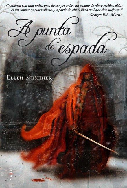 A PUNTA DE ESPADA | 9788496173385 | KUSHNER, ELLEN | Galatea Llibres | Llibreria online de Reus, Tarragona | Comprar llibres en català i castellà online