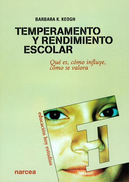 TEMPERAMENTO Y RENDIMIENTO ESCOLAR : QUE ES, COMO INFLUYE, C | 9788427715257 | KEOGH, BARBARA K. | Galatea Llibres | Llibreria online de Reus, Tarragona | Comprar llibres en català i castellà online