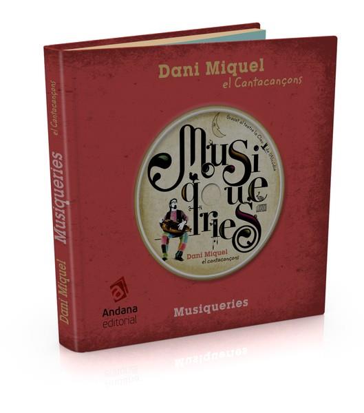 MUSIQUERIES + CD | 9788493793838 | MIQUEL ANTICH, DANI | Galatea Llibres | Librería online de Reus, Tarragona | Comprar libros en catalán y castellano online