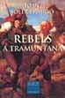 REBELS A TRAMUNTANA | 9788466403078 | SOLER I AMIGO, JOAN | Galatea Llibres | Librería online de Reus, Tarragona | Comprar libros en catalán y castellano online