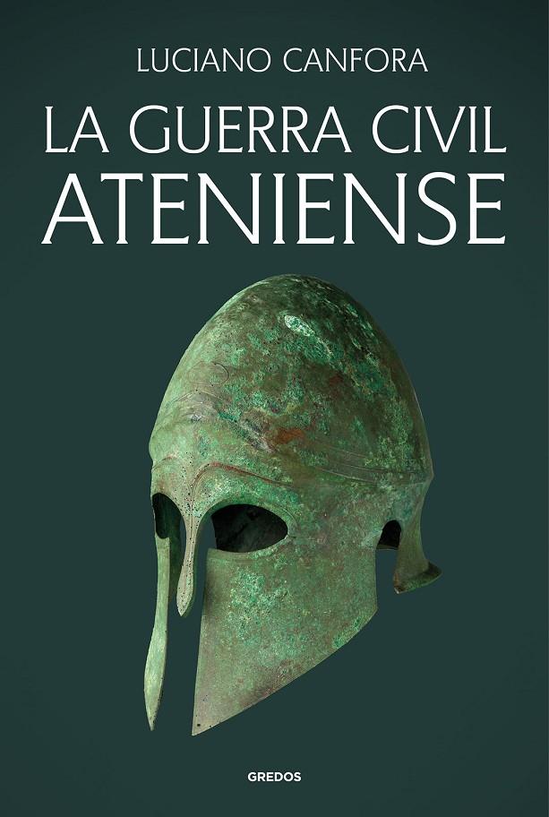 LA GUERRA CIVIL ATENIENSE | 9788424939724 | CANFORA, LUCIANO | Galatea Llibres | Llibreria online de Reus, Tarragona | Comprar llibres en català i castellà online