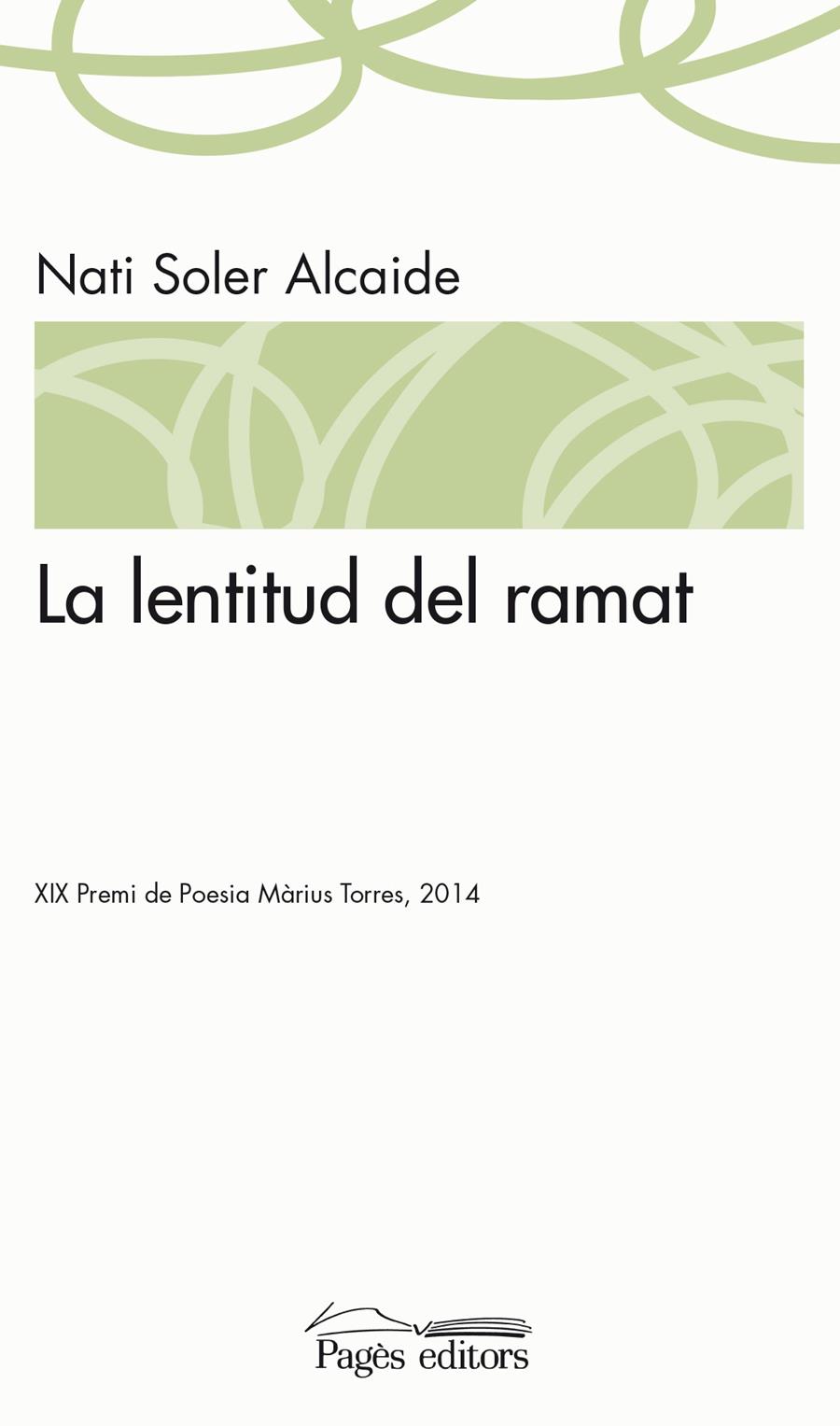 LA LENTITUD DEL RAMAT | 9788499755885 | SOLER ALCAIDE, NATI | Galatea Llibres | Librería online de Reus, Tarragona | Comprar libros en catalán y castellano online