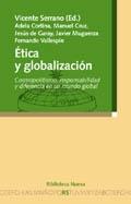 ETICA Y GLOBALIZACION | 9788497422581 | SERRANO, VICENTE | Galatea Llibres | Llibreria online de Reus, Tarragona | Comprar llibres en català i castellà online