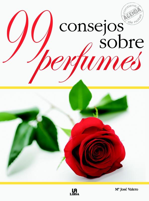 99 CONSEJOS SOBRE PERFUMES | 9788466216425 | VALERO, Mª JOSE | Galatea Llibres | Llibreria online de Reus, Tarragona | Comprar llibres en català i castellà online