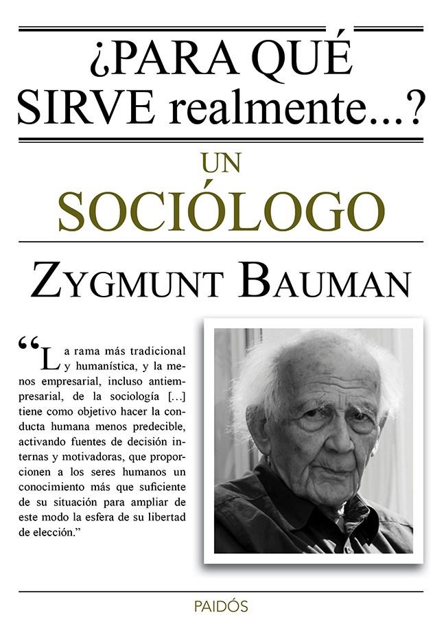 PARA QUÉ SIRVE REALMENTE UN SOCIÓLOGO? | 9788449330520 | BAUMAN, ZYGMUNT | Galatea Llibres | Llibreria online de Reus, Tarragona | Comprar llibres en català i castellà online