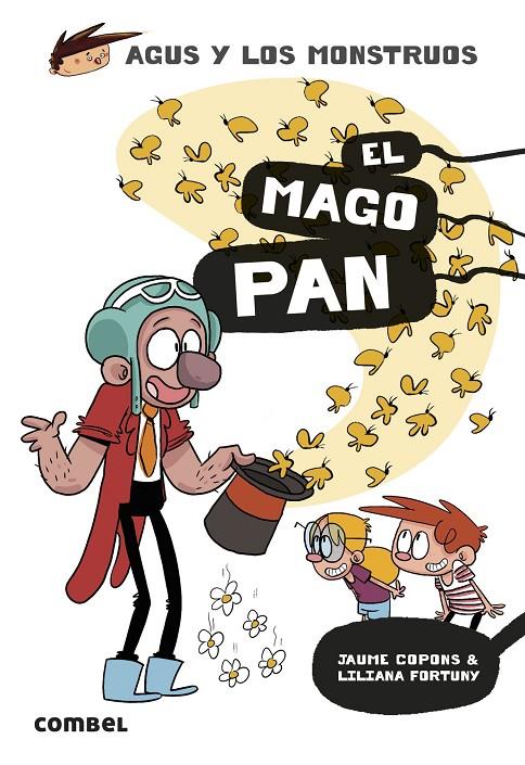 EL MAGO PAN AGUS Y LOS MONSTRUOS 26 | 9788411581486 | COPONS RAMON, JAUME/FORTUNY ARNELLA, LILIANA | Galatea Llibres | Llibreria online de Reus, Tarragona | Comprar llibres en català i castellà online