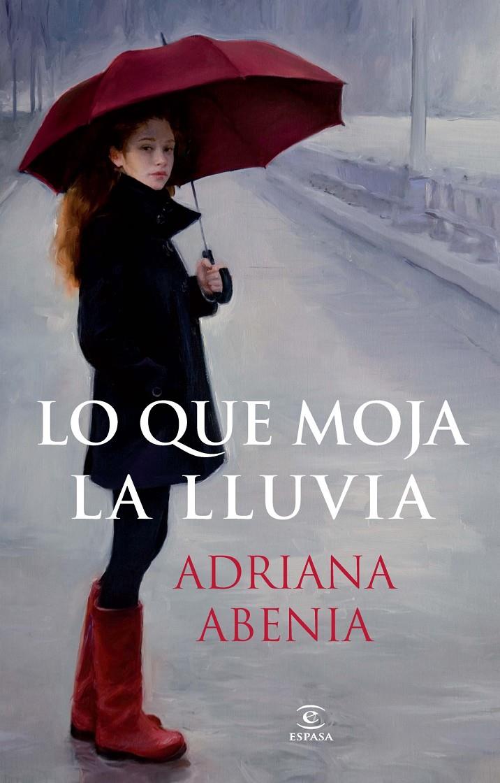 LO QUE MOJA LA LLUVIA | 9788467021295 | ABENIA, ADRIANA | Galatea Llibres | Llibreria online de Reus, Tarragona | Comprar llibres en català i castellà online