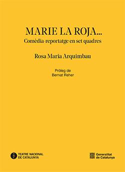 MARIE, LA ROJA... | 9788410393189 | ARQUIMBAU, ROSA MARIA | Galatea Llibres | Librería online de Reus, Tarragona | Comprar libros en catalán y castellano online