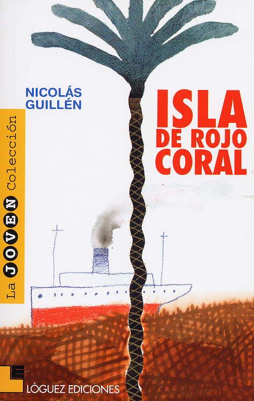 ISLA DE ROJO CORAL | 9788485334681 | GUILLEN, NICOLAS | Galatea Llibres | Librería online de Reus, Tarragona | Comprar libros en catalán y castellano online