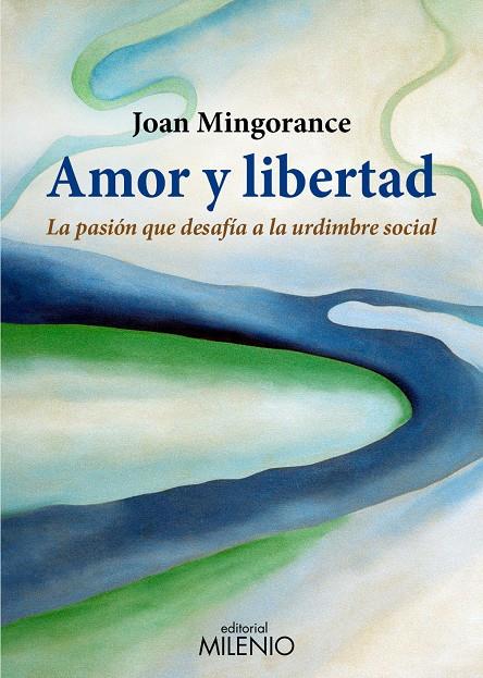 AMOR Y LIBERTAD | 9788497434713 | MINGORANCE PÉREZ, JOAN | Galatea Llibres | Librería online de Reus, Tarragona | Comprar libros en catalán y castellano online