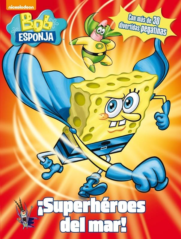 SUPERHÉROES DEL MAR! (BOB ESPONJA) | 9788401907029 | Galatea Llibres | Llibreria online de Reus, Tarragona | Comprar llibres en català i castellà online