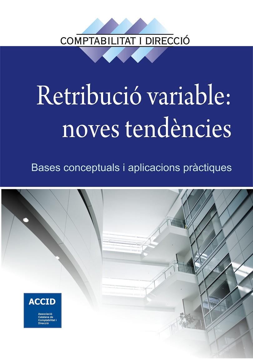 RETRIBUCIÓ VARIABLE: NOVES TENDÈNCIES | 9788416115006 | ACCID | Galatea Llibres | Librería online de Reus, Tarragona | Comprar libros en catalán y castellano online