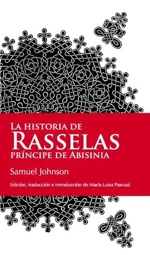 HISTORIA DE RASSELAS, PRINCIPE DE ABISINIA | 9788496756120 | JOHNSON, SAMUEL | Galatea Llibres | Librería online de Reus, Tarragona | Comprar libros en catalán y castellano online