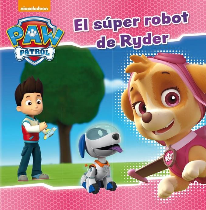 EL SÚPER ROBOT DE RYDER (PAW PATROL. PRIMERAS LECTURAS 5) | 9788448846282 | Galatea Llibres | Librería online de Reus, Tarragona | Comprar libros en catalán y castellano online