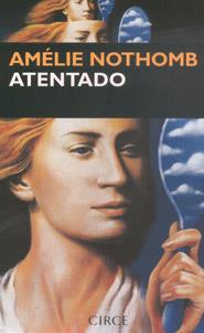ATENTADO | 9788477651543 | NOTHOMB, AMELIE | Galatea Llibres | Llibreria online de Reus, Tarragona | Comprar llibres en català i castellà online