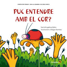 PUC ENTENDRE AMB EL COR? | 9788499212562 | SATIRO, ANGELICA | Galatea Llibres | Llibreria online de Reus, Tarragona | Comprar llibres en català i castellà online