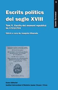 ESCRITS POLITICS DEL SEGLE XVIII | 9788497663502 | ALBAREDA, JOAQUIM | Galatea Llibres | Librería online de Reus, Tarragona | Comprar libros en catalán y castellano online