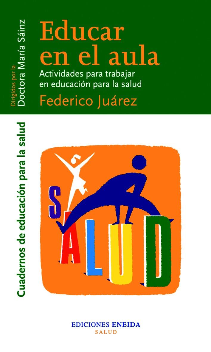 EDUCAR EN EL AULA | 9788495427434 | JUAREZ, FEDERICO | Galatea Llibres | Librería online de Reus, Tarragona | Comprar libros en catalán y castellano online