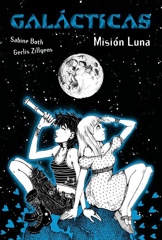 GALÁCTICAS. MISIÓN LUNA | 9788467860887 | BOTH, SABINE/ZILLGENS, GERLIS | Galatea Llibres | Llibreria online de Reus, Tarragona | Comprar llibres en català i castellà online